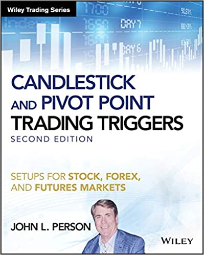 Candlestick and Pivot Point Trading Triggers: Setups for Stock, Forex, and Futures Markets (2nd Edition) - Orginal Pdf